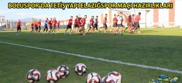 Boluspor'da Tetiş Yapı Elazığspor maçı hazırlıkları
