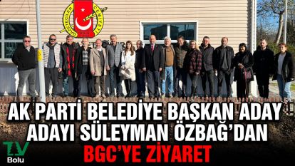 AK Parti Belediye Başkan Aday Adayı Özbağ'dan BGC'ye ziyaret