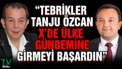 "Tebrikler Tanju Özcan X'de ülke gündemine girmeyi başardın"