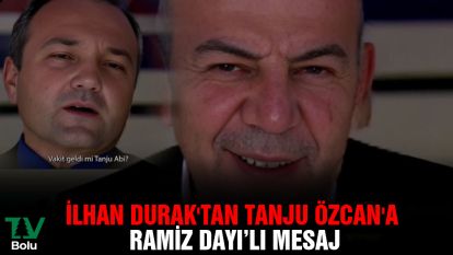 İlhan Durak'tan Tanju Özcan'a videolu mesaj