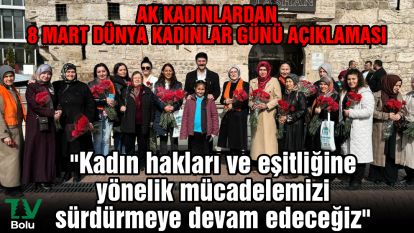 AK Kadınlardan 8 Mart Dünya Kadınlar Günü açıklaması "Kadın hakları ve eşitliğine yönelik mücadelemizi sürdürmeye devam edeceğiz"